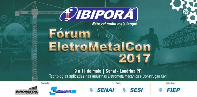 Ibiporã participa do Fórum EletroMetalCon SENAI 2017